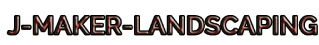 J-MAKER-Landscaping